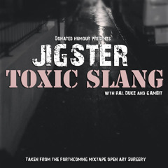 Toxic Slang (Ft_Ral Duke And Gambit Mugraw) Prod. by Illskam