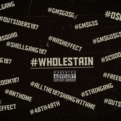 "Whole Stain" (W/ Monster Mike) Prod. Plu2o Nash
