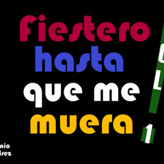 El Wachon-fiestero hasta que me muera(Dj Antonio Ramirez)