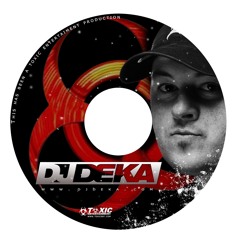DJ Deka - Toxic RadioActive Podcast Episode 001