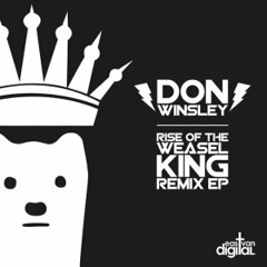 Don Winsely - Rise of the Weasel King (Push/Pull Remix)