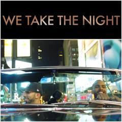 We Take the Night (Produced by Baghira, Gliffics & Eddie Montilla)