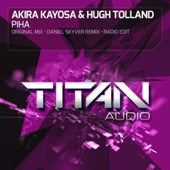 Akira Kayosa & Hugh Tolland - Piha (Original Mix)