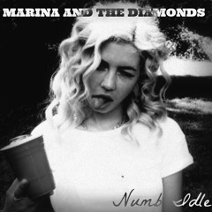 Marina and the Diamonds - Numb Idle