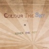 colour-the-sky-im-a-believer-the-monkees-cover-colourthesky