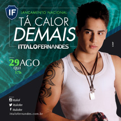 Tá calor demais - Ittalo Fernandes