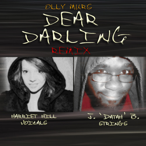 OLLY MURS- DEAR DARLING HARRIET HILL / J.D.B COLLABORATION