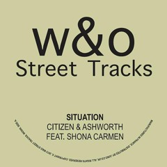 Citizen & Ashworth - Situation feat Shona Carmen [WO006]