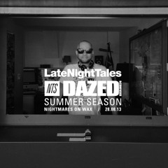 NTS Summer Season - Nightmares On Wax