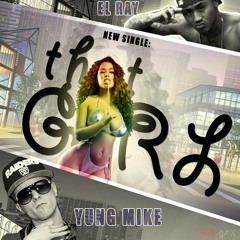 That Girl feat. El Ray