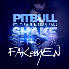 Pitbull ft. Sean Paul & T-Pain "Shake senora" - Fakemen version