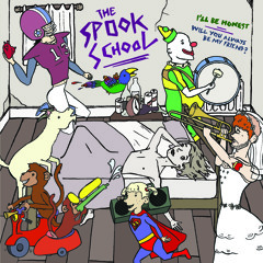 The Spook School - I'll Be Honest