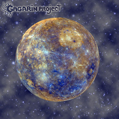 Gagarin Project  -  Cosmic Awakening 06 - Mercury (psychill mix psybient)