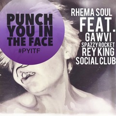 Rhema Soul - P.Y.I.T.F. (feat. GAWVI, SPZRKT, Rey King & Social Club)