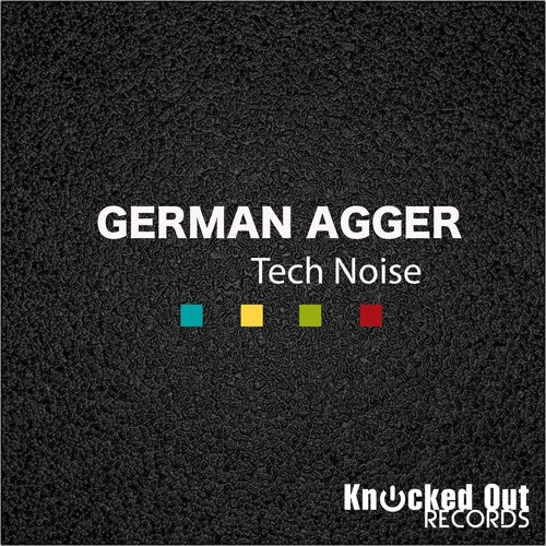 German Agger_Tech noise (Original mix) [Knoked out records]