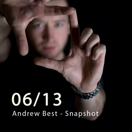 Andrew Best - June Snapshot 2013
