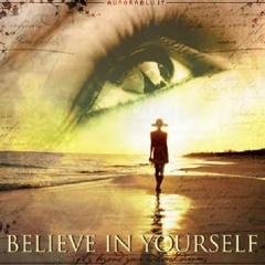 Believe in yourself