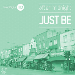 Just Be - After Midnight EP