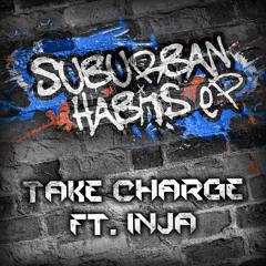 The Artificials - Take Charge Ft. Inja