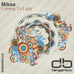DANGBX116: Miksa - Coming To Light (Original Mix)