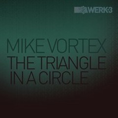 Mike Vortex - The Triangle in a Circle (original)
