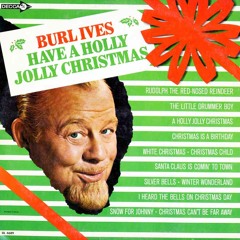 A Holly Jolly Christmas [Burl Ives] - Cover