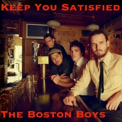 Boston Boys - Satisfied