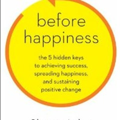 Before Happiness with Shawn Achor - Day 2
