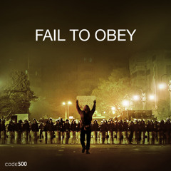 Fail To Obey