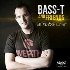 Bass-T & Friends - Shine Your Light (Megara vs. DJ Lee Mix)