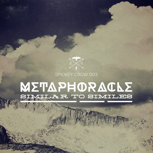MetaphOracle - Bodacious Oasis [Smokey Crow Records 003]