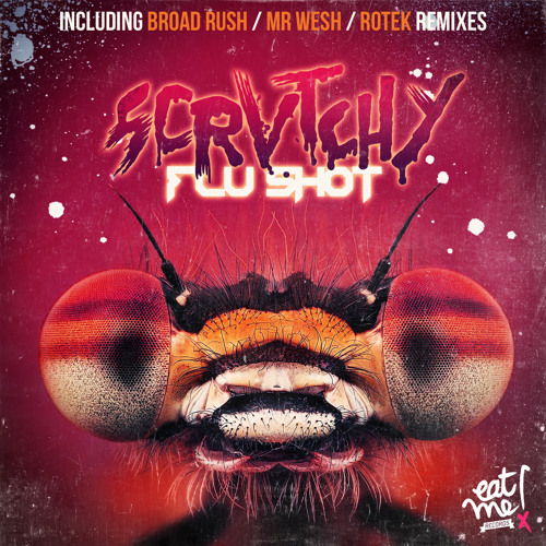 SCRVTCHY - Flu Shot // OUT NOW on Eat Me Records