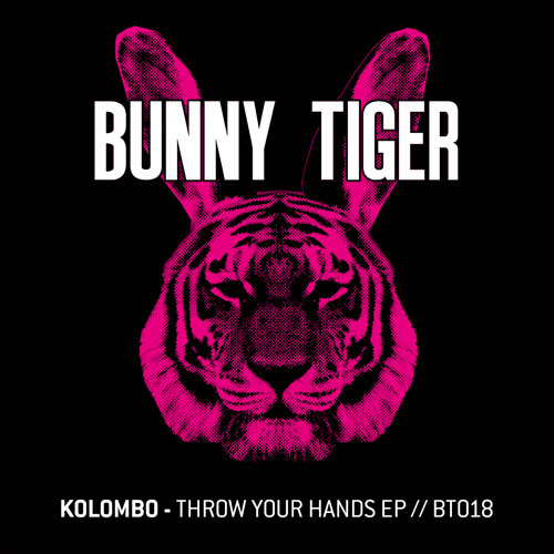 Kolombo - Throw your hands/ Full FX - BunnyTiger018 (Preview) Out Sep 9th!