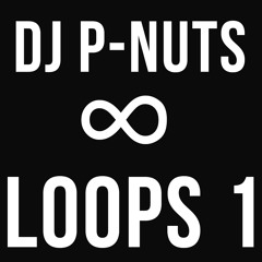 DJ P-Nuts - 'Loops' 1