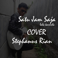 Satu Jam Saja Ost.satu Jam Saja (Lala Karmela) Cover @StephanusRian guitar by @bach_the_art