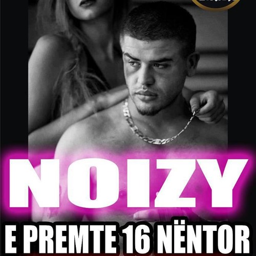 noizy ft zanfina ismajli po sikur