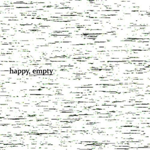 Happy, Empty