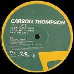 Carroll Thompson  -Too Late (Underground Dub Mix)