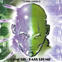 LIMED003 : Osmosis - Bass Stomp (Original Mix) Preview