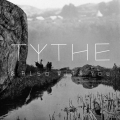 TYTHE - Run Into The Sun