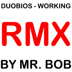 Working - Remix (by Mr.Bob)