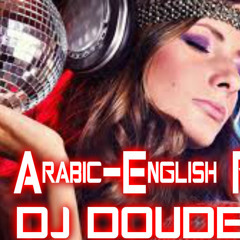 Best Arabic-English Remix (Dj Doude)