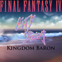 Final Fantasy IV - Kingdom Baron Remix