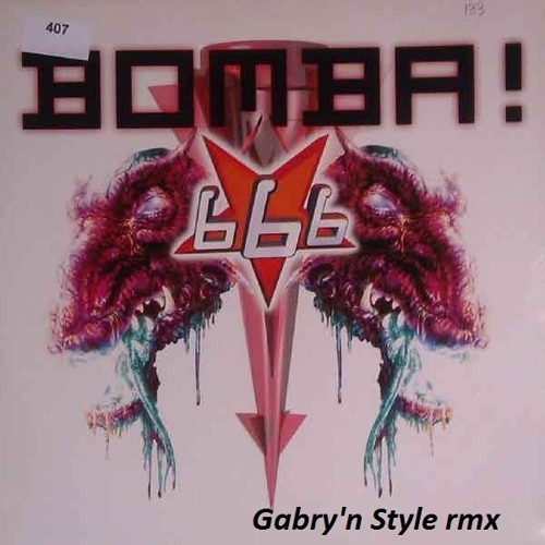 666 - Bomba (Gabry'n Style Remix)