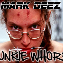 Junkie Whore (Produced by Luka Nikolic)