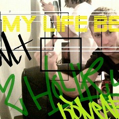 WLT. × My Life Be Like