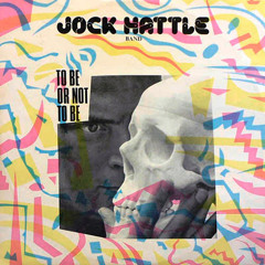 Jock Hattle Band - To be or not to be (Limited Club Edition 1.0)