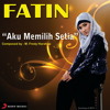 Aku Memilih Setia ( X Factor Indonesia ) - Fatin