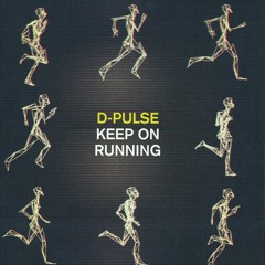 D - Pulse - Keep On Running (original)