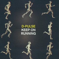 D - Pulse - Keep On Running (Datassette Remix)